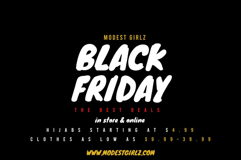 Black Friday Hijab + Clothing Deals